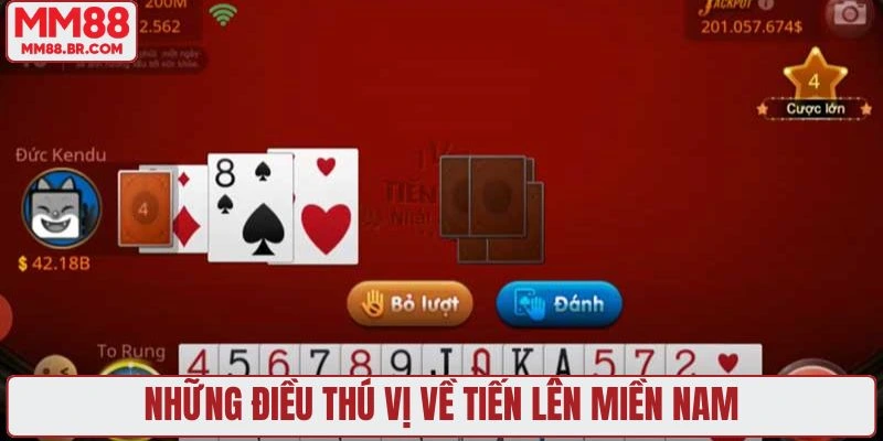 Những điều thú vị về tiến lên miền Nam